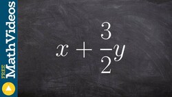 Determine slope interecept form from standard form Instructional Video