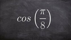 Evaluate using the half angle formula for cosine Instructional Video
