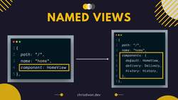 Vue.js 3 and Firebase for Beginners - Named Views Instructional Video