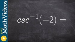 Learn how to evaluate the inverse of csc without a calculator Instructional Video