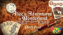 TCTV's Story Chest Alice in Wonderland - Part Four Instructional Video