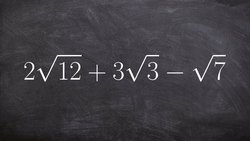 Learn how to add & subtract radical expression by simplifying Instructional Video