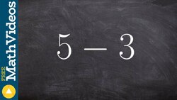 Subtraction of real numbers both positive, 5 - 3 Instructional Video