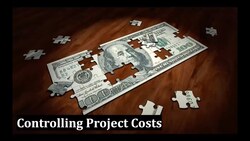 Controlling Project Costs: Anticipating and Planning for Contingencies Instructional Video