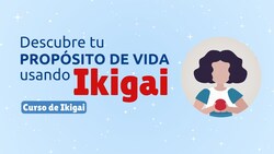 Descubre el propósito de tu vida usando el Ikigai Instructional Video