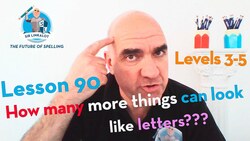 Lesson 90 - How many more things can look like letters??? (Levels 3-5) Instructional Video