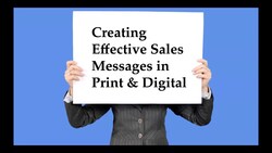 Creating Effective Sales Messages in Print and Online Instructional Video