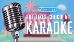 She likes chocolate: Part 6 - Karaoke Instructional Video