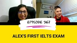 IELTS Energy Podcast 967 Alex's Advice for Advanced IELTS Students Instructional Video
