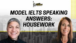 High Scoring Housework IELTS Speaking Answers - IELTS Energy Podcast 1174 Instructional Video