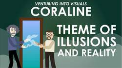 Neil Gaiman's Coraline - Theme of Illusions and Reality Instructional Video