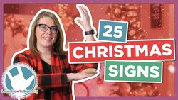 25 Christmas and Holiday Signs in ASL Instructional Video