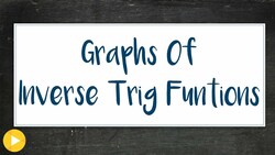 4g Warm up (Graphs of Inverse Trig Functions) Instructional Video