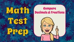 Compare Decimals and Fractions Instructional Video