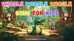 Wiggle Wiggle Wiggle Song For Kids | 4K Instructional Video