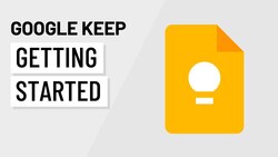 Mastering Google Keep: The Ultimate Note-Taking and Reminder App Guide Instructional Video