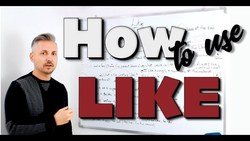 LIKE as ADJECTIVE, VERB, ADVERB, NOUN, CONJUNCTION, PREPOSITION, EXPRESSIONS and IDIOMS Instructional Video