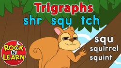 Trigraph Songs - shr, squ, tch Instructional Video