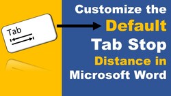 Customizing Tab Key Indentation in Microsoft Word Instructional Video
