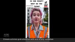 The debate over vandalizing art to fight for climate action News Clip