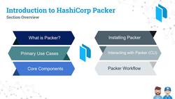 Automating Image Creation with HashiCorp Packer for DevOps - Introduction to Packer - Section Overview Instructional Video