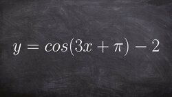 Learn How to Graph the Cosine Function with a Phase Shift Instructional Video