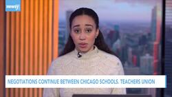 Negotiations Between Chicago Schools, Teachers Union Continues News Clip