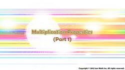Multiplication Properties (Part 1) Instructional Video