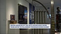 The Bronx Museum of Arts new exhibit showcases NYC artists from fellowship News Clip