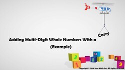 Adding Multi-Digit Whole Numbers with a Carry (Example) Instructional Video