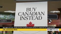 B.C. bans all U.S. alcohol at government stores in response to Trump tariffs News Clip