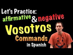 03 Vosotros commands - Practice 3 Instructional Video