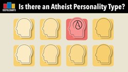 Is There An Atheist Personality Type? (Psychology of Atheism Part 2) Instructional Video