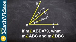 Finding the measure of an angle using angle addition theorem Instructional Video
