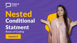 Nested Conditional Statements Instructional Video