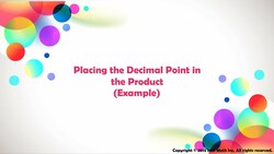 Placing the Decimal Point in the Product (Example) Instructional Video