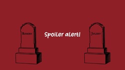 Romeo and Juliet Prologue Language and Plot: Spoiler Alerts? Instructional Video