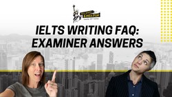 IELTS Writing FAQ Examiner Answers: IE 1108 Instructional Video