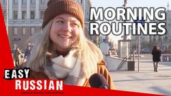 What’s the First Thing You Do in the Morning? | Easy Russian 43 Instructional Video