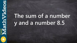 Algebraic phrases to expressions using sum Instructional Video