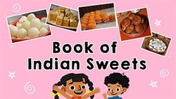 Sweet India - A Taste of Indian Sweets Instructional Video