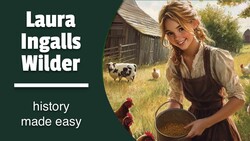 Laura Ingalls Wilder Life Story | Little House on the Prairie Instructional Video