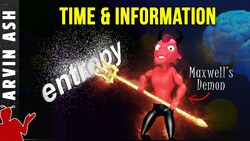 The Connection Between Entropy, Time, and Information Instructional Video