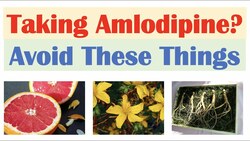 What To Avoid When Taking Amlodipine | Foods, Medications, Natural Supplements Instructional Video