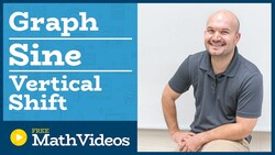 Master Graphing Sine Graph with a Vertical Translation Instructional Video