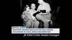 Westport woman reflects on Hollywood childhood News Clip