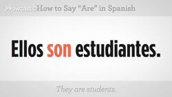 How to Say "Are" in Spanish Instructional Video