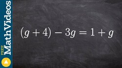 Solving an equation with a variable on both sides one solution (g+4)–3g=1+g Instructional Video