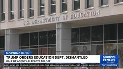 Trump orders Education Department dismantled News Clip