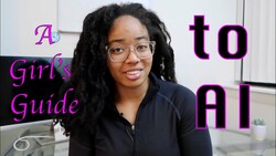 A Girl's Guide to Artificial Intelligence Instructional Video